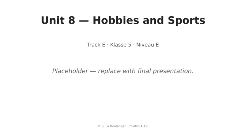 Thumbnail for Unit 8 — Hobbies and Sports