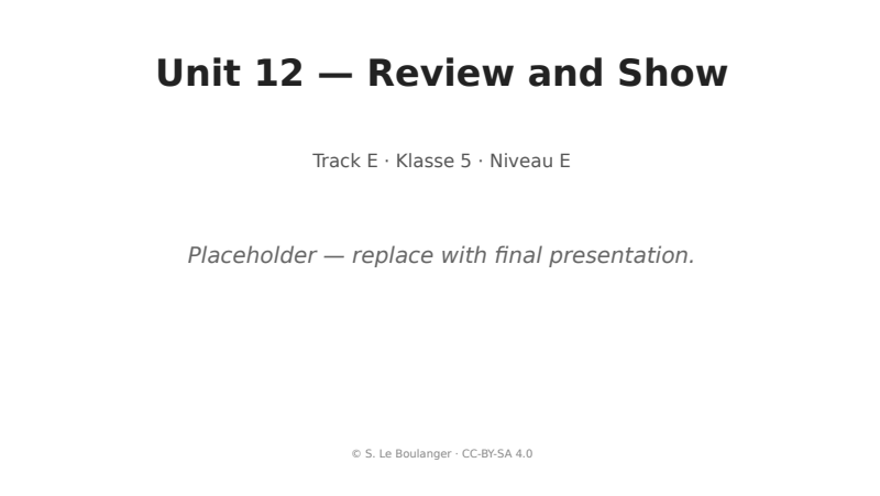 Thumbnail for Unit 12 — Review and Show