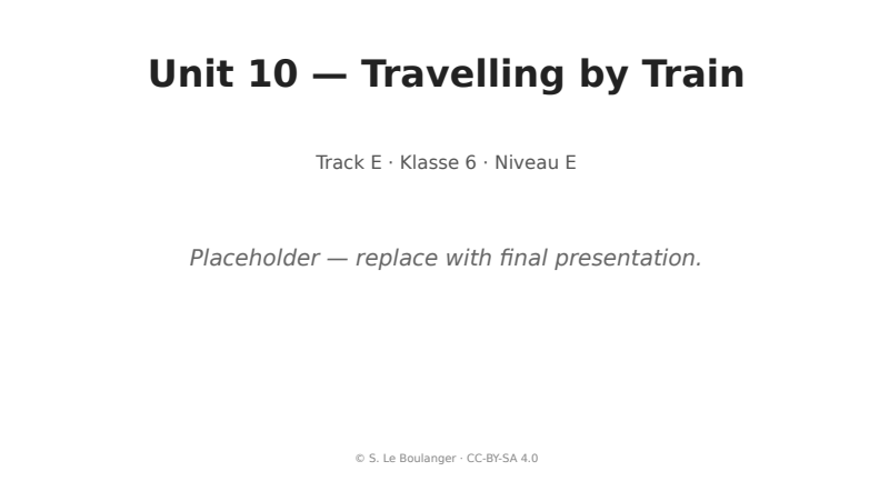 Thumbnail for Unit 10 — Travelling by Train