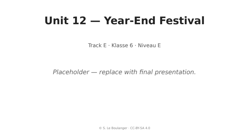 Thumbnail for Unit 12 — Year-End Festival