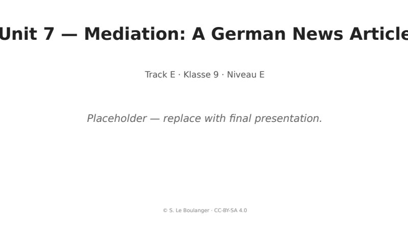 Thumbnail for Unit 7 — Mediation: A German News Article
