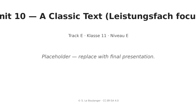 Thumbnail for Unit 10 — A Classic Text (Leistungsfach focus)