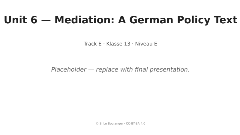 Thumbnail for Unit 6 — Mediation: A German Policy Text