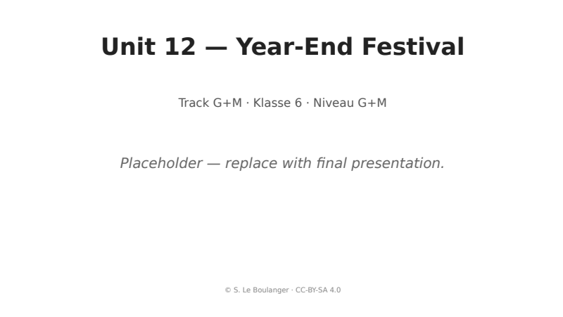 Thumbnail for Unit 12 — Year-End Festival